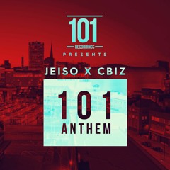 @jeisoartist ft @Cbiz_er - 101 Anthem