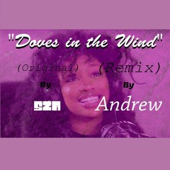 SZA - Doves In The Wind (Remix)