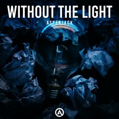 Asperjack - Without The Light [OUT NOW]