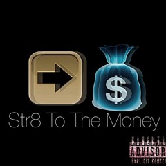 Yung Dee - Str8 To The Money Feat. Maze Musiq
