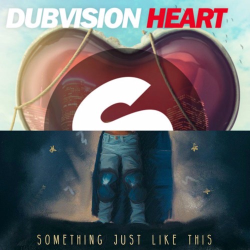 The Chainsmokers X Dubvision - Something Just Like This Heart (U4EUH Mashup)
