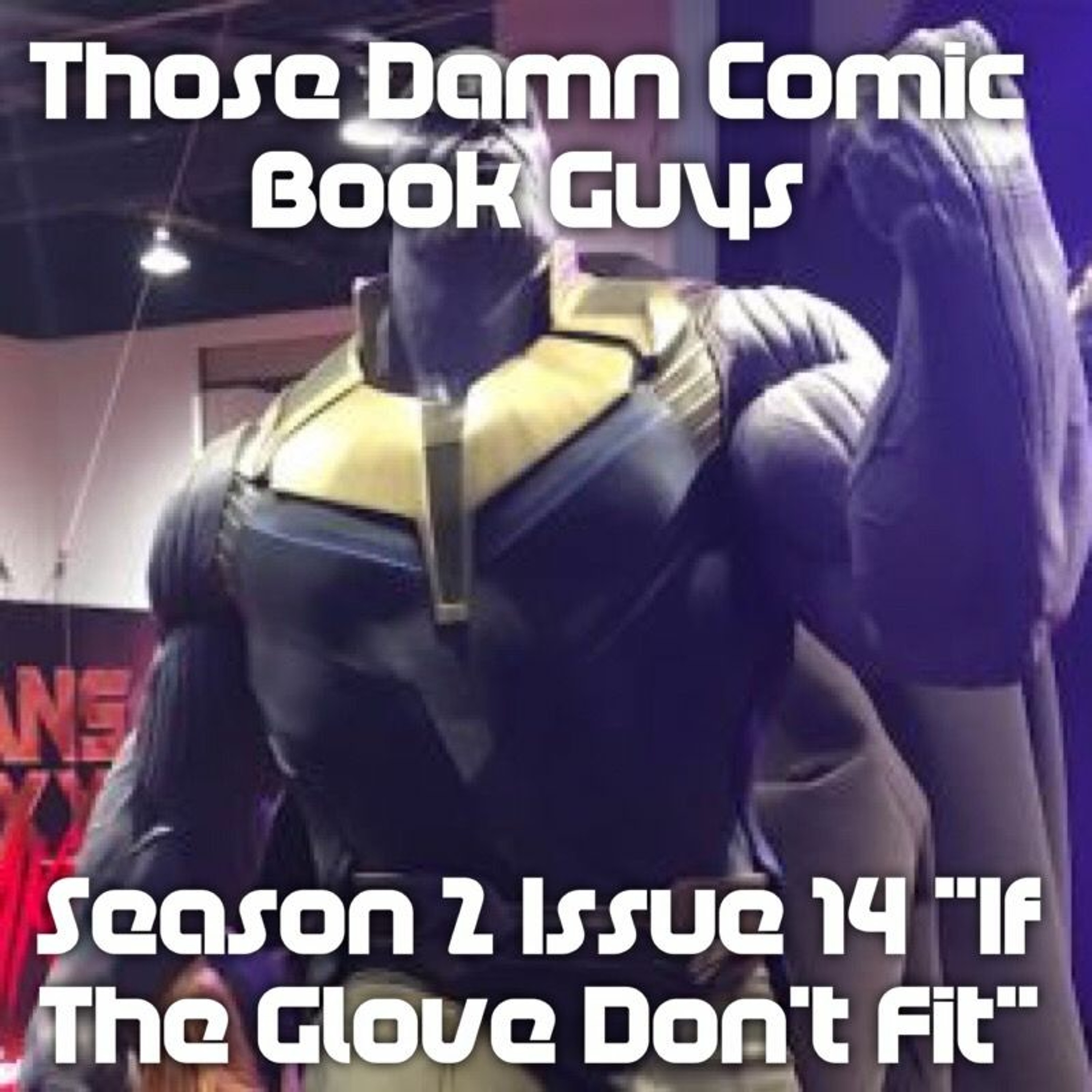 Season 2 Issue 14 "If The Glove Don't Fit" episode artwork