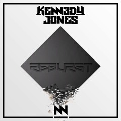 Kennedy Jones - ReBurst