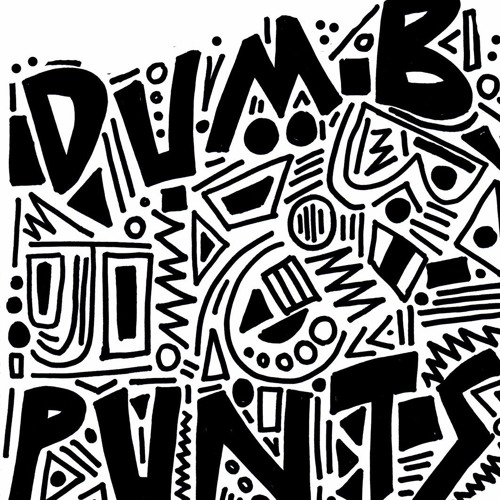 Dumb Punts - Got It Good