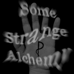 Plasticstatic - Some Strange Alchemy