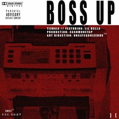Tizdale x Lil D$lla - Boss Up (prod. by CashMoneyAp)