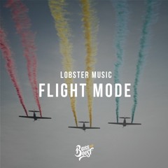 Lobster Music - Flight Mode
