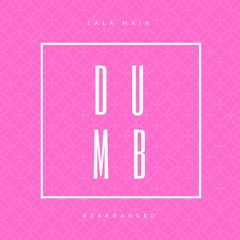 Dumb (Rearranged Live)