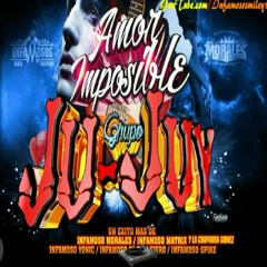 Amor Imposible Grupo Ju-Juy [Original] [Completa]²°k7