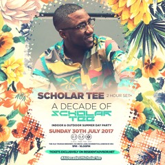 #ADecadeOfScholarTee Summer Day Party Warm Up Mix
