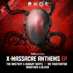 THE MASTERY & HUNGRY BEATS Ft. MC FRUSTRATOR - I SAY FRENCHCORE (X-Massacre Anthem 2016)