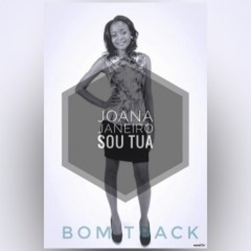 Joana Janeiro - Sou Tua
