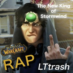 The New King of Stormwind (WoW Rap)