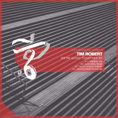 SMD179 Tim Robert - We're Good Together EP [Suffused Music]