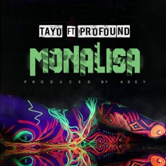 tayo (litty)- monalisa ft. profound