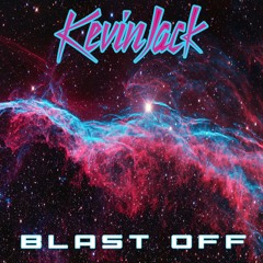 Kevin Jack - Blast Off (feat. Duhe)