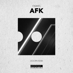 afk - Fawks [DOORN]