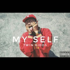Twin Kidds - My Self ( Prod. HARIS BEAT MC )