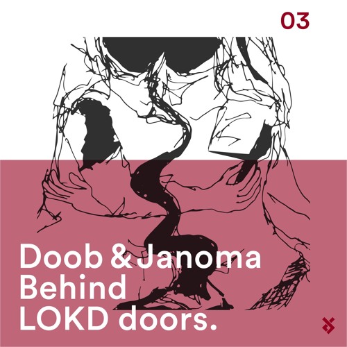 Behind LOKD Doors 03 - Doob & Janoma
