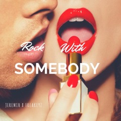 Somebody - Jeremih | Freakeyz Remix