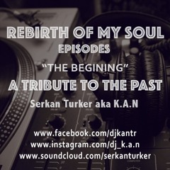 K.A.N - A Tribute To The Past