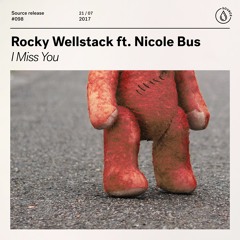 Rocky Wellstack Ft. Nicole Bus - I Miss You [OUT NOW]