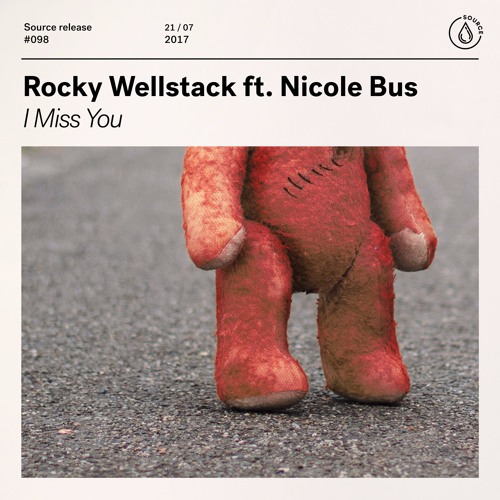 Rocky Wellstack Ft. Nicole Bus - I Miss You [OUT NOW]