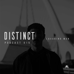 Distinct Podcast 015 // Laughing Man