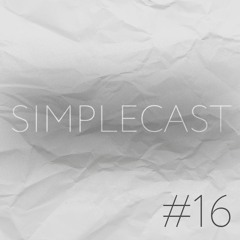 Simplecast #16