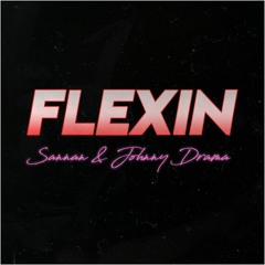 @sannan.z - Flexin (feat. Drama Relax)