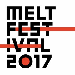 Tunnelvisions at Melt! Festival 2017