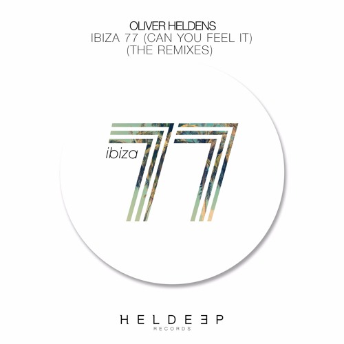 Stream Oliver Heldens - Ibiza 77 (Can You Feel It) (Chocolate Puma Remix)  [OUT NOW] by Heldeep Records | Listen online for free on SoundCloud