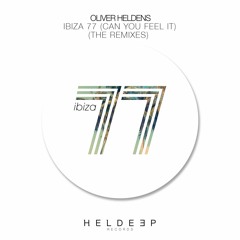 Oliver Heldens - Ibiza 77 (Can You Feel It) (Rene Amesz Remix) [OUT NOW]