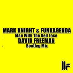 Mark Knight & Funkagenda - Man With The Red Face (David Freeman Bootleg Mix)