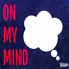 On My Mind