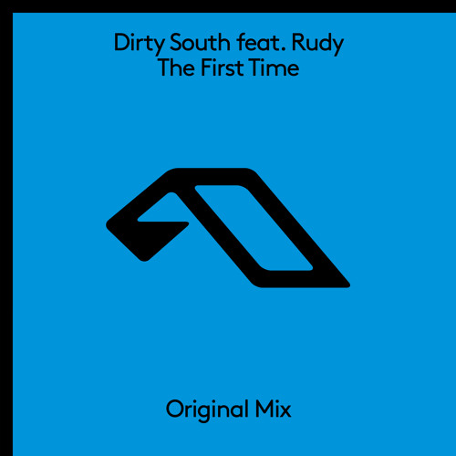 Dirty South feat. Rudy - The First Time