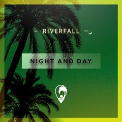 Riverfall - Night and Day