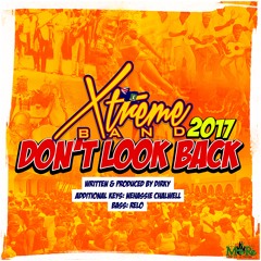 XTREME 2017  DON'T LOOK BACK