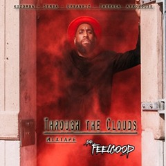Mixtape "Through The Clouds"