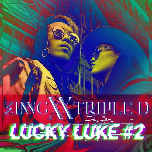 Zing X Triple D - LUCKY LUKE #2 (Mixset)