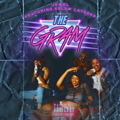 The Gram ft. Kelow LaTesha (Explicit)