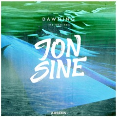Jon Sine - Dawning (Kodeon Remix)