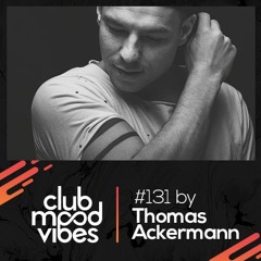 Club Mood Vibes Podcast #131: Thomas Ackermann