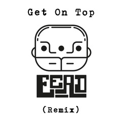 Red Hot Chili Peppers - Get On Top (EEAD REMIX)