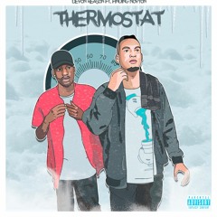 Thermostat ft. Finding Novyon (prod Bandman)