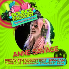[THE BOUNCE FACTORY - NEON UV CYBER PARTY PROMO MIX 1] By Anne Savage