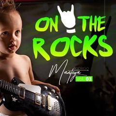 On The Rocks - Volume 3