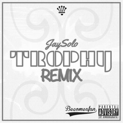 Trophy Remix