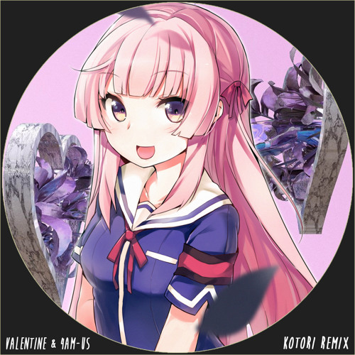 VALENTINE & 4AM - Us (feat. Naji) (Kotori Remix)