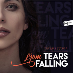 Drake Liddell - Tears from falling